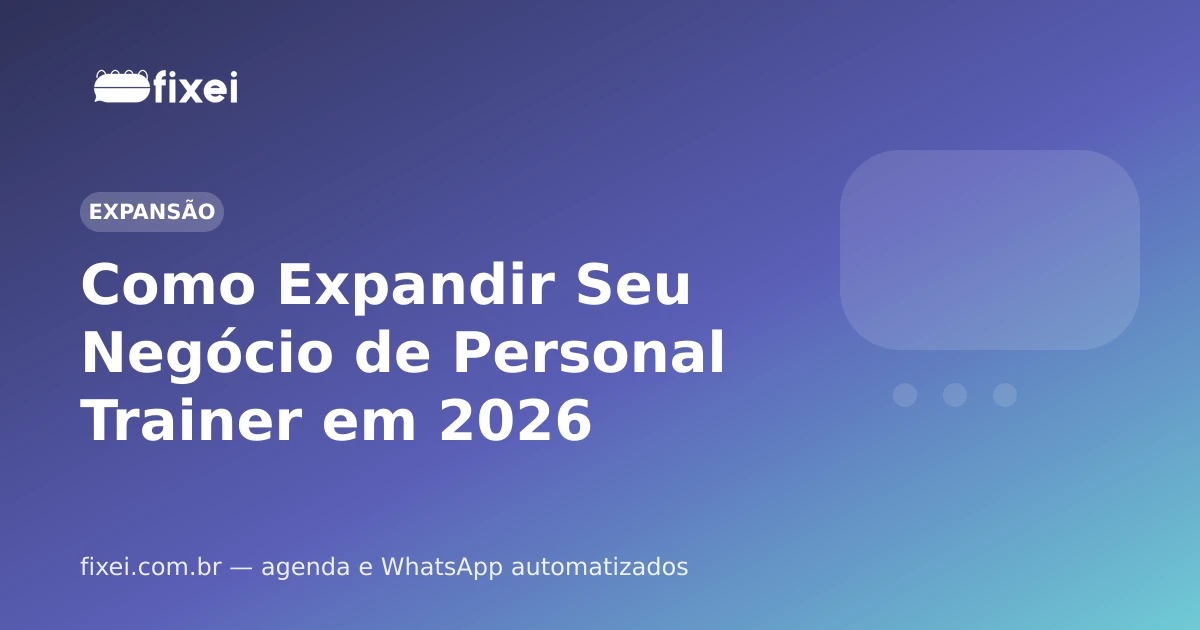 Como Expandir Seu Negócio de Personal Trainer em 2026