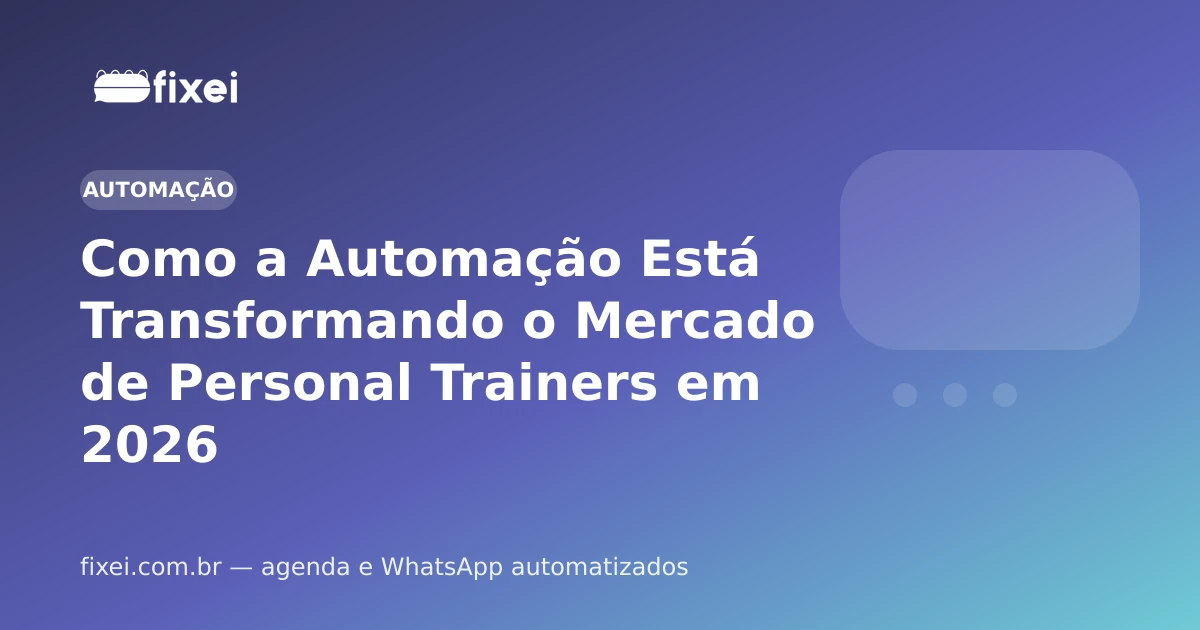 Como a Automação Está Transformando o Mercado de Personal Trainers em 2026